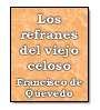 Los refranes del viejo celoso de Francisco de Quevedo