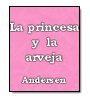 La princesa y la arveja de Hans Christian Andersen