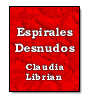 Espirales desnudos de Claudia Librian