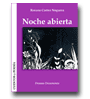 Noche abierta de Rosana Cortez Noguera