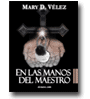 En las manos del Maestro de Mary D. Vlez