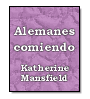 Alemanes comiendo de Katherine Mansfield