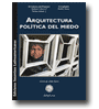 Arquitectura poltica del miedo de Robinson Salazar