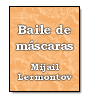 Baile de mscaras de Mijail Lermontov