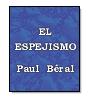 El espejismo de Paul Bral