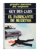 El fabricante de muertos de  Guy des Cars