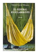 El general en su laberinto de  Gabriel Garcia Marquez