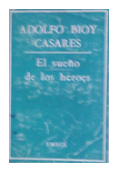 El sueo de los heroes de  Adolfo Bioy Casares