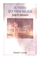 El viento que viene del sur de  Jorge Sallenave