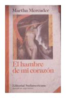 El hambre de mi corazon de  Martha Mercader