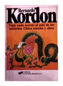 Viaje nada secreto al pais de los misterios de  Bernardo Kordon