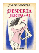 Desperta jeringa! de  Jorge Montes