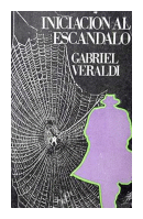 Iniciacion al escandalo de  Gabriel Veraldi