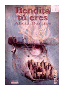 Bendita tu eres de  Alicia Barrios