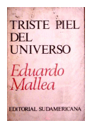 Triste piel del universo de  Eduardo Mallea