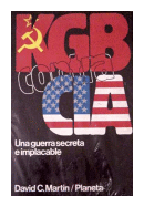 KGB contra CIA - Una guerra secreta e implacable de  David C. Martin