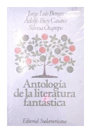 Antologia de la literatura fantastica de  Jorge Luis Borges - Adolfo Bioy Casares - Silvina Ocampo