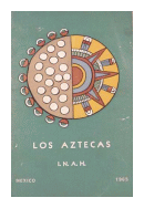 Los aztecas de  Instituto Nacional de Antropologia e Historia INAH