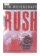 Rush de  Kim Wozencraft