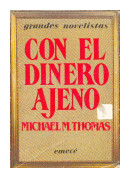 Con el dinero ajeno de  Michael M. Thomas