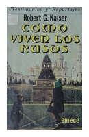 Como viven los rusos de  Robert G. Kaiser