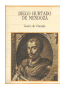 Guerra de Granada de  Diego Hurtado de Mendoza