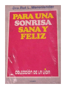 Para una sonrisa sana y feliz de  Rut L. Merenlende