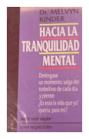 Hacia la tranquilidad mental de  Melvyn Kinder