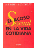 El acoso sexual en la vida cotidiana de Sue Wise - Liz Stanley