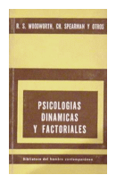 Psicologias dinamicas y factoriales de  R. Woodworth - Ch. Spearman y otros