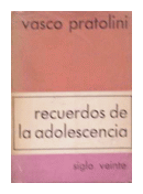 Recuerdos de la adolescencia de  Vasco Pratolini