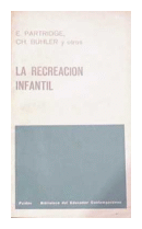 La recreacion infantil de  E. Partridge. Ch. Buhler y otros