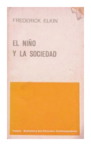 El nio y la sociedad de  Frederic Elkin