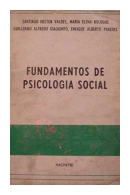 Fundamentos de psicologia social de  Santiago Hector Valdes - Maria Elena Boloque