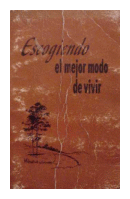 Escogiendo el mejor modo de vivir de  Annimo