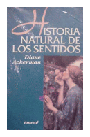 Historia natural de los sentidos de  Diane Ackerman