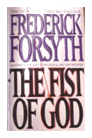 The fist of god de  Frederick Forsyth