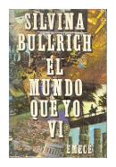 El mundo que yo vi de  Silvina Bullrich