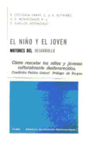 El nio y el joven (Motores del desarrollo) de  R. Esguerra Barry - E. J. R. Heyward - y otros