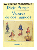 Mujeres de dos mundos de  Pixie Burger
