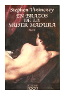 En brazos de la mujer madura de  Stephen Vizinczey