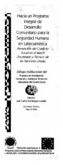 Hacia un programa integral del desarrollo comunitario para la seguridad humana en Latinoamerica de  Juan Carlos Dominguez Lostalo - Yago Di Nella