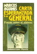 Carta esperanzada a un general de  Marcos Aguinis