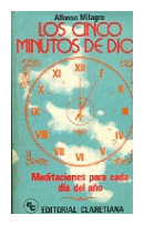 Los cinco minutos de Dios de  Alfonso Milagro