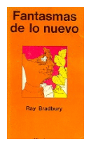 Fantasmas de lo nuevo de  Ray Bradbury