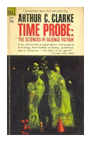 Time probe: The sciences in science fiction de  Arthur C. Clarke