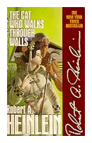 The cat who walks through walls de  Robert A. Heinlein