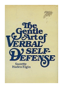 The gentle art of verbal self-defense de  Suzette Haden Elign