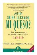 Quien se ha llevado mi queso? de  Spencer Johnson, M.D.