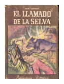 El llamado de la selva de  Jack London